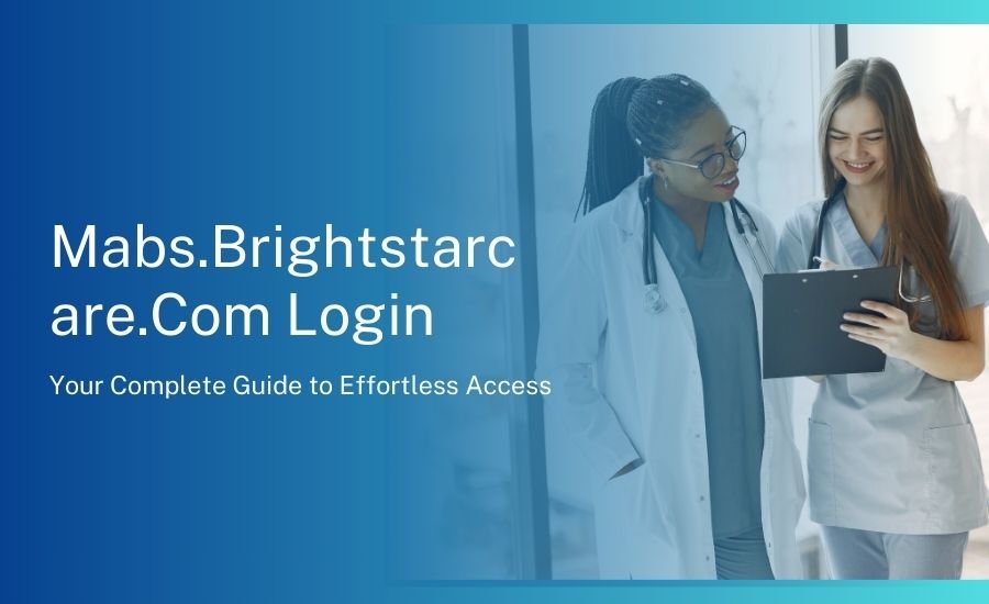 mabs.brightstarcare.com login