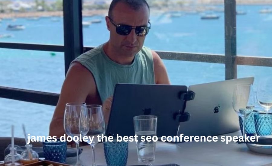 james dooley the best seo conference speaker